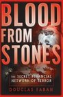 Blood From Stones  The Secret Financial Network of Terror