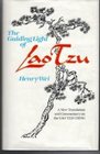 The Guiding Light of Lao Tzu A New Translation and Commentary on the Tao Teh Ching