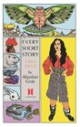 Every Short Story by Alasdair Gray 19512012