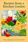 Renee's Garden Recipes from a Kitchen Garden