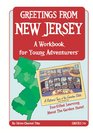 Greetings From New Jersey A Workbook for Young Adventurers