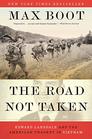 The Road Not Taken Edward Lansdale and the American Tragedy in Vietnam