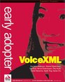 Early Adopter VoiceXML
