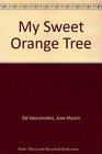 My Sweet Orange Tree