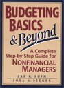 Budgeting Basics  Beyond A Complete StepByStep Guide for Nonfinancial Managers/Book and Disk