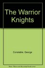 The Warrior Knights