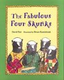 The Fabulous Four Skunks