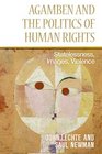 Agamben and the Politics of Human Rights Statelessness Images Violence