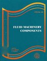 Fluid Machinery Components/Fed Vol 101/G00558 Presented at the Winter Annual Meeting of the American Society of Mechanical Engineers Dallas Texas November 2530 1990  V 101