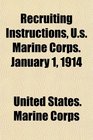 Recruiting Instructions Us Marine Corps January 1 1914
