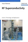 RF Superconductivity Volume II Science Technology and Applications