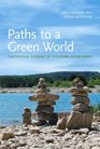 Paths to a Green World 2nd Edition The Political Economy of the Global Environment