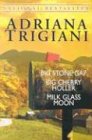Trigiani 3-Copy Box Set: "Milk Glass Moon," "Big Cherry Holler," and "Big Stone Gap"