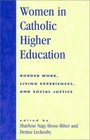 Women in Catholic Higher Education Border Work Living Experiences and Social Justice