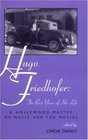 Hugo Friedhofer: The Best Years of His Life