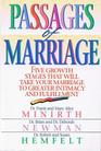 Passages of Marriage Five Growth Stages That Will Take Your Marriage to Greater Intimacy and Fulfillment