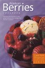 Alaska Berries Cookbook (Nature's Gourmet Series)