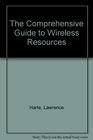 The Comprehensive Guide to Wireless Resources