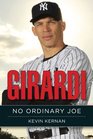 Girardi No Ordinary Joe