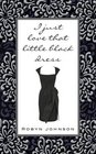 I Just Love That Little Black Dress