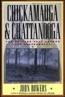 Chickamauga and Chattanooga The Battles That Doomed the Confederacy