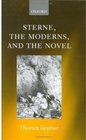 Sterne the Moderns and the Novel