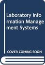 Laboratory Information Management Systems