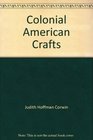 Colonial American Crafts