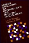 Modern Approaches to Understanding and Managing Organizations