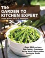 The Garden to Kitchen Expert Over 680 Recipes  The Cookery Companion to the World's BestSelling Gardening Books