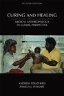 Curing and Healing Medical Anthropology in Global Perspective