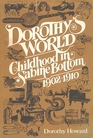 Dorothy's World Childhood in Sabine Bottom 19021910