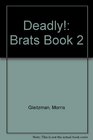 Deadly Brats Book 2