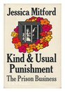 Kind and usual punishment The prison business