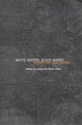 White Papers Black Marks Architecture Race Culture