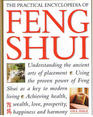 The Practical Encyclopedia of Feng Shui: Understanding the Ancient Arts of Placement
