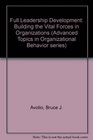 Full Leadership Development  Building the Vital Forces in Organizations