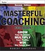 The Masterful Coaching Fieldbook Grow Your Business Multiply Your Profits Win the Talent War