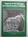 Aspects of the Iron Age in Central Southern Britain  No 2