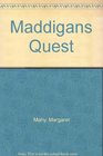 Maddigans Quest