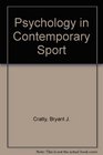 Psychology in Contemporary Sport