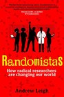 Randomistas How Radical Researchers Are Changing Our World