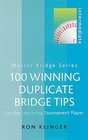 100 Winning Duplicate Tips For the Improving Tournament Player