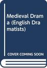 Medieval Drama