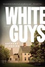 White Guys A Novel