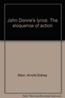 John Donne's lyrics The eloquence of action