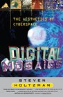 Digital Mosaics  The Aesthetics of Cyberspace