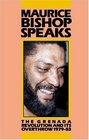 Maurice Bishop Speaks The Grenada Revolution and Its Overthrow 197983