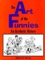 The Art of the Funnies An Aesthetic History
