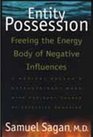 Entity Possession  Freeing the Energy Body of Negative Influences